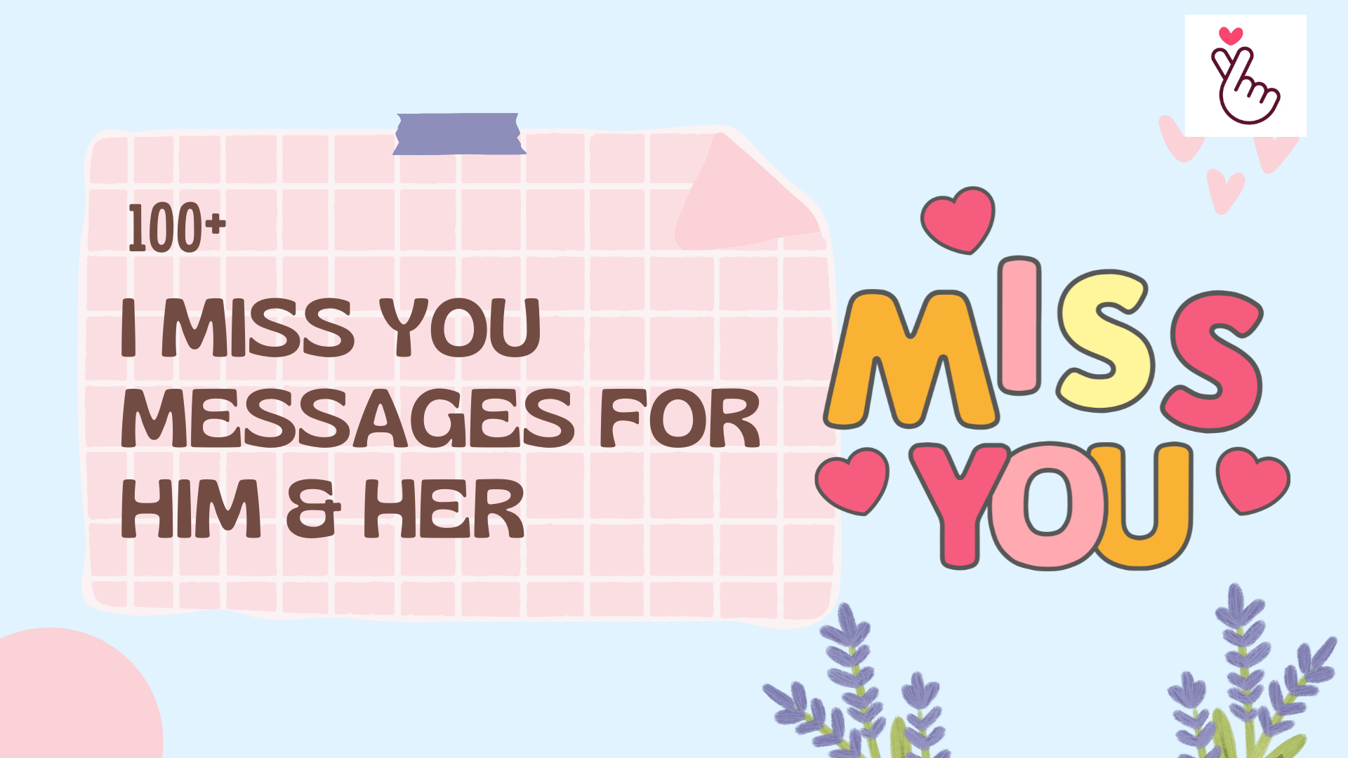 100+ I Miss You Messages for Him & Her (2026)
