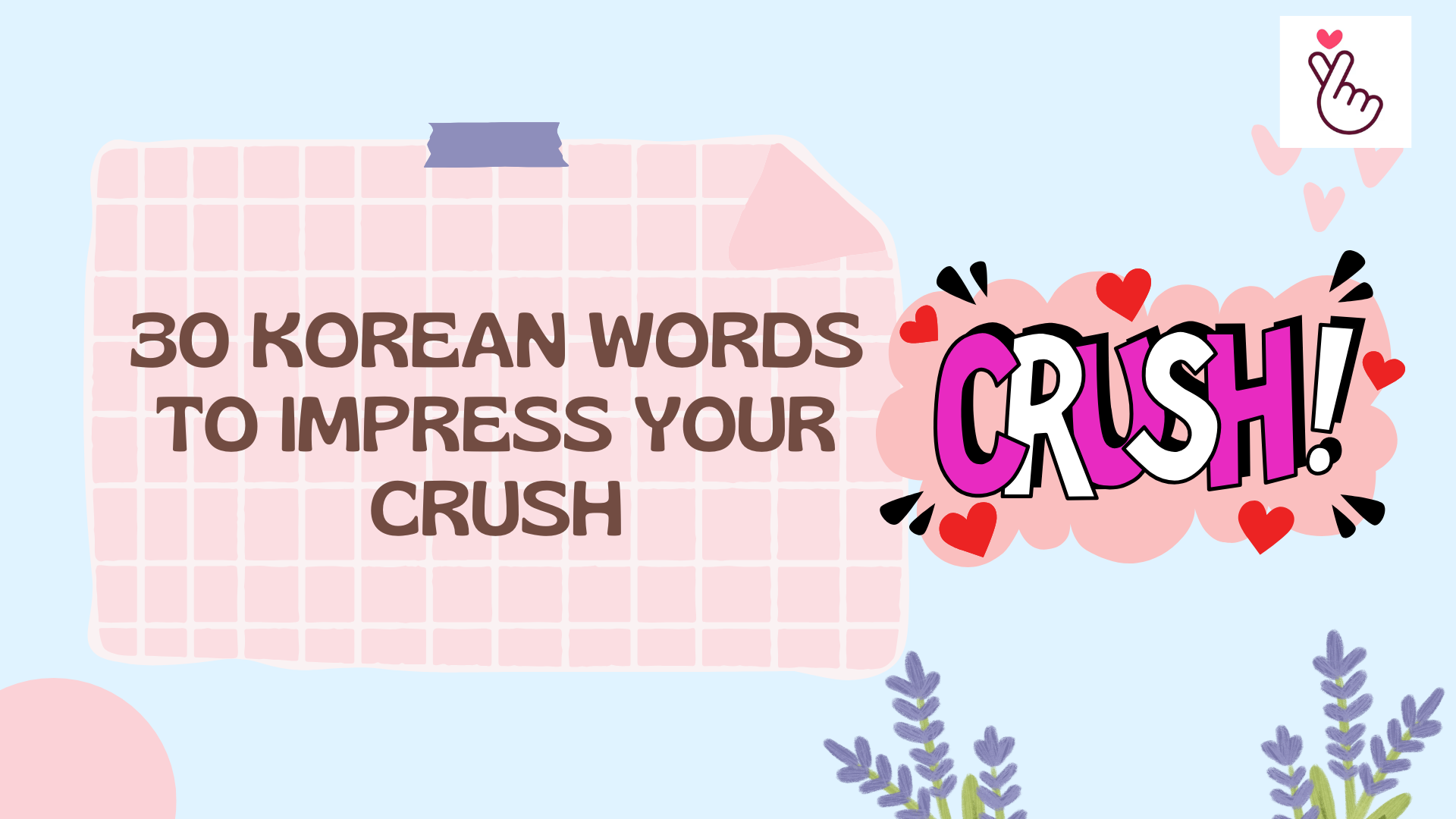 Korean Love Phrases Beyond Saranghae: 30 Words (2026)