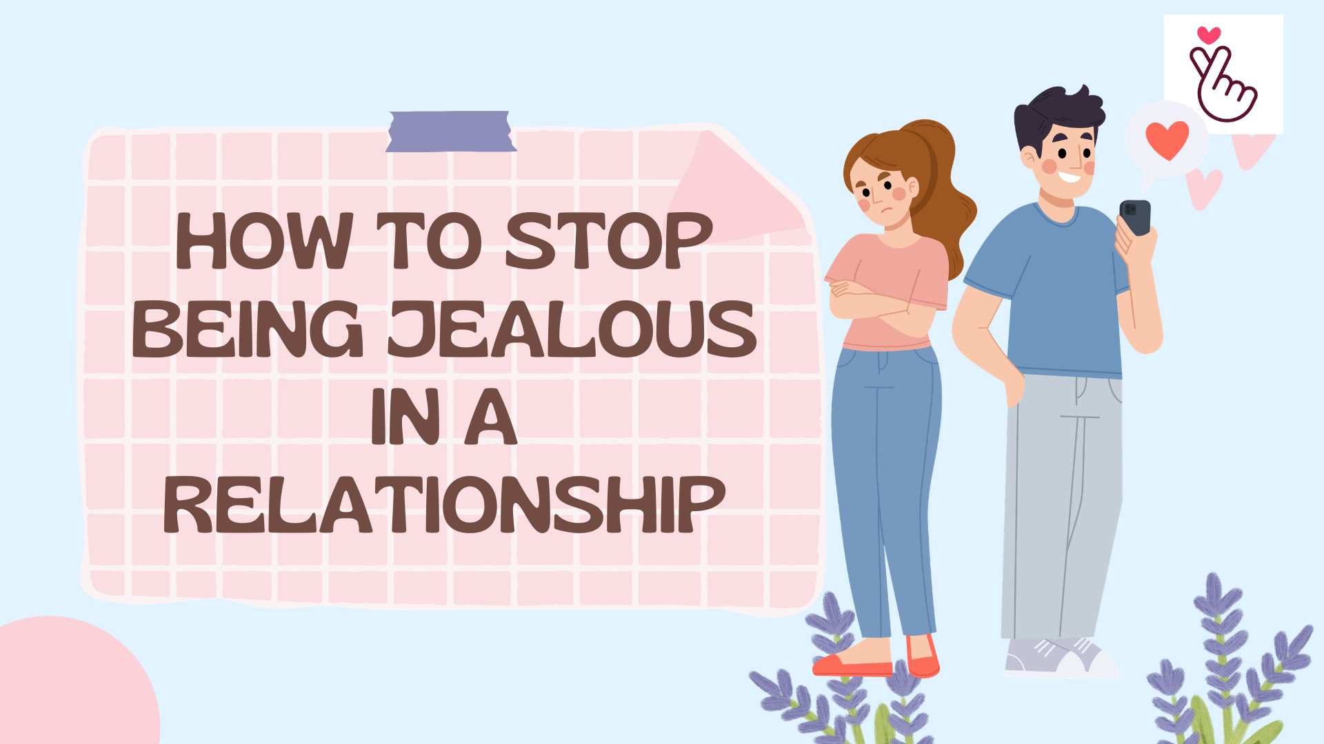 How to Stop Being Jealous in a Relationship (2026)