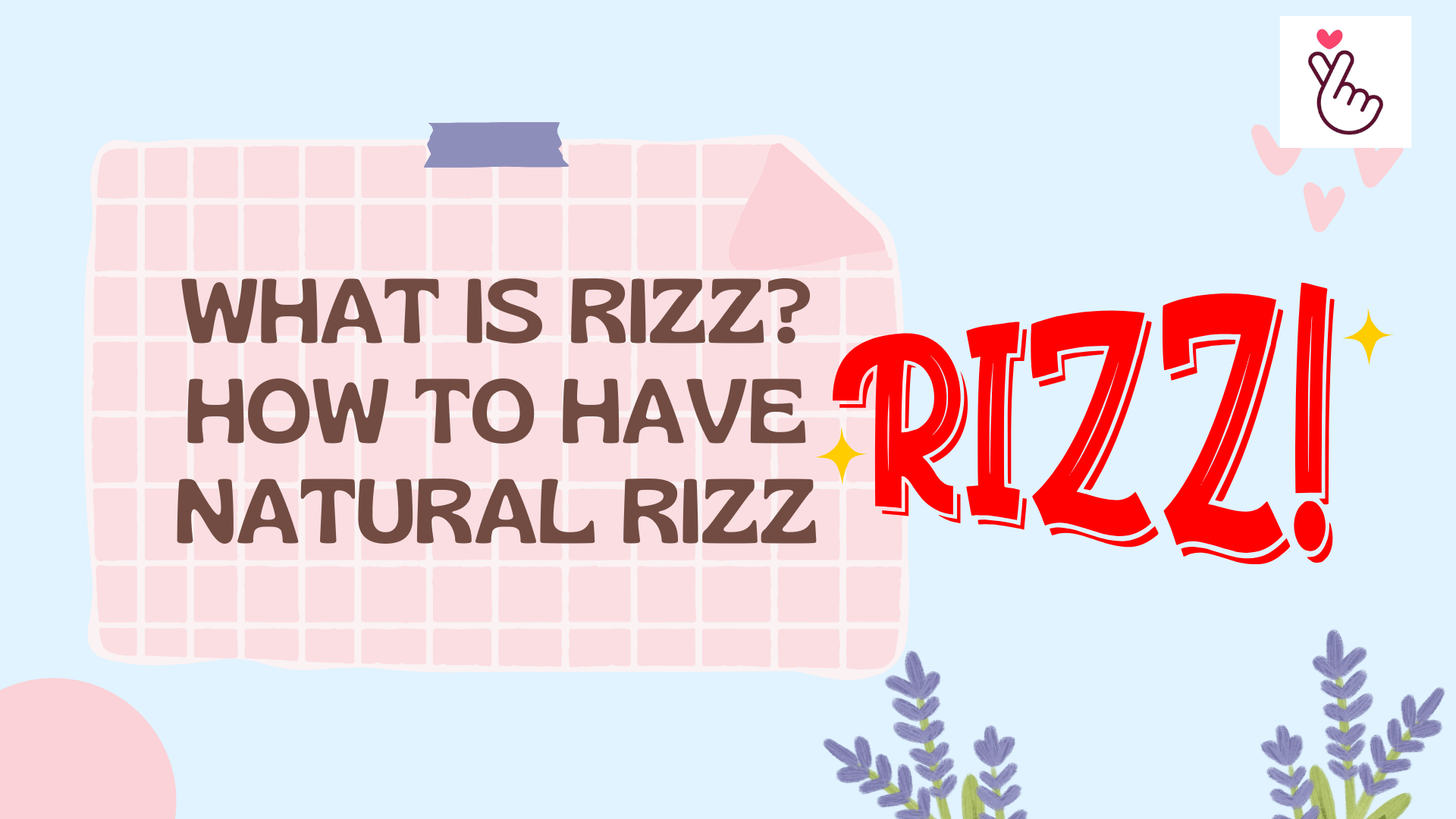 What Is Rizz? How to Have Natural Rizz (2026)